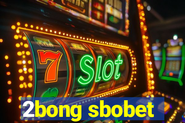 2bong sbobet