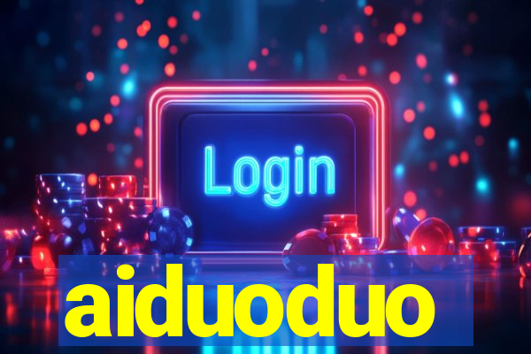 aiduoduo