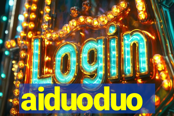 aiduoduo