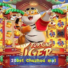 20bet Chuzhou mạt chược manizi