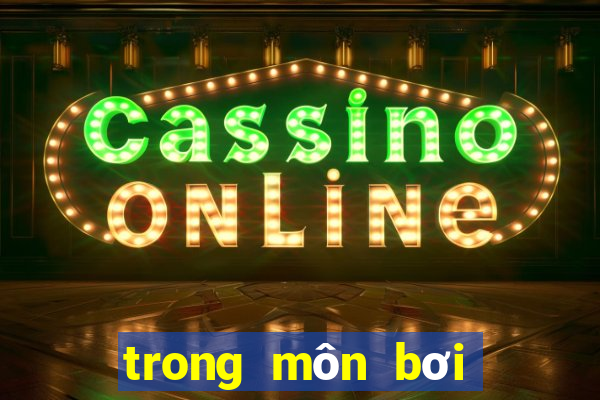 trong môn bơi có mấy kiểu bơi