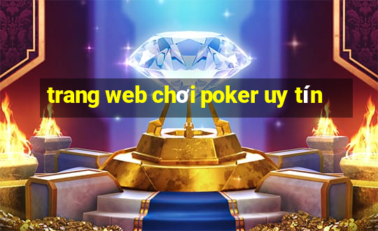 trang web chơi poker uy tín