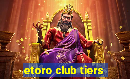 etoro club tiers