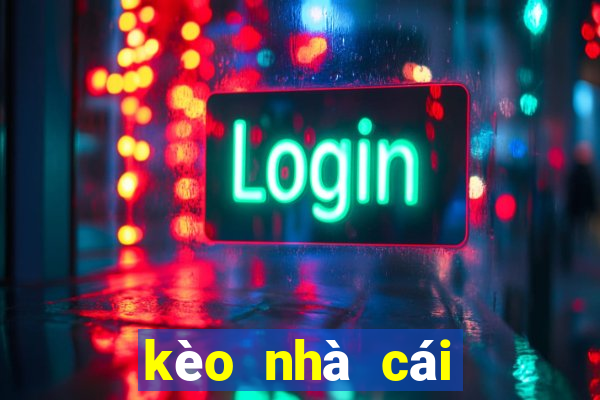 kèo nhà cái trực tiếp bóng đá hôm nay