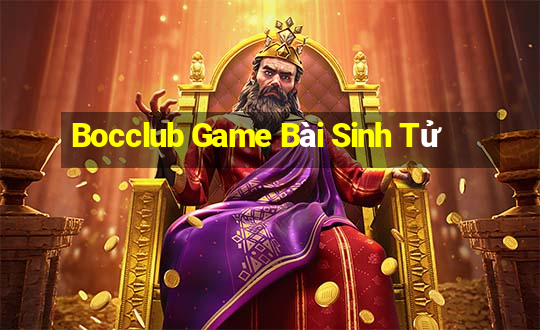 Bocclub Game Bài Sinh Tử