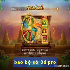 bao bộ số 3d pro