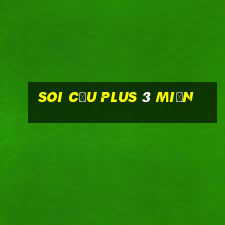 soi cầu plus 3 miền