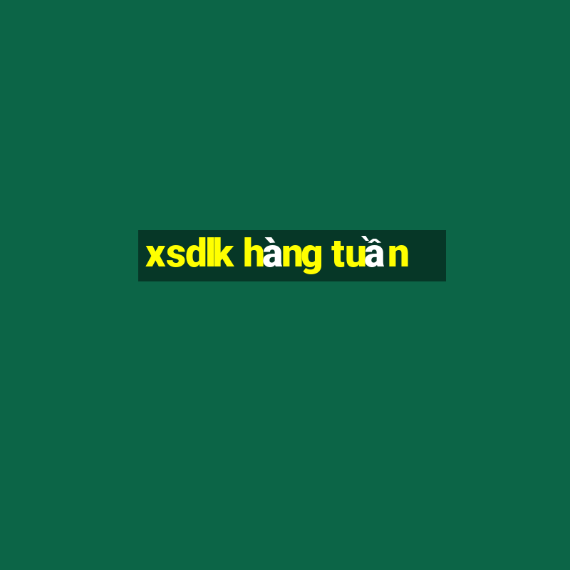 xsdlk hàng tuần