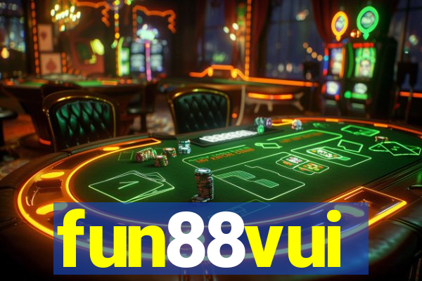 fun88vui