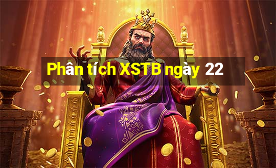 Phân tích XSTB ngày 22