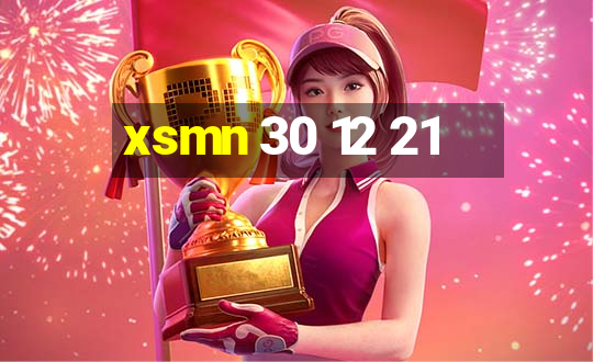 xsmn 30 12 21