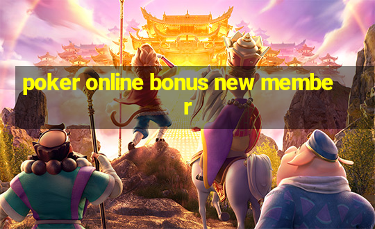 poker online bonus new member