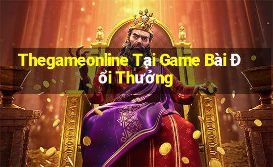 Thegameonline Tại Game Bài Đổi Thưởng