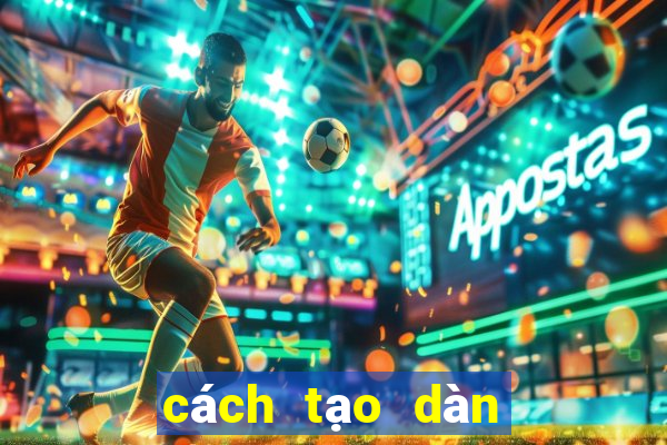 cách tạo dàn đề 64 số