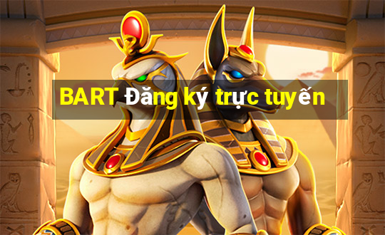 BART Đăng ký trực tuyến