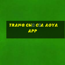 Trang chủ của AOYA app