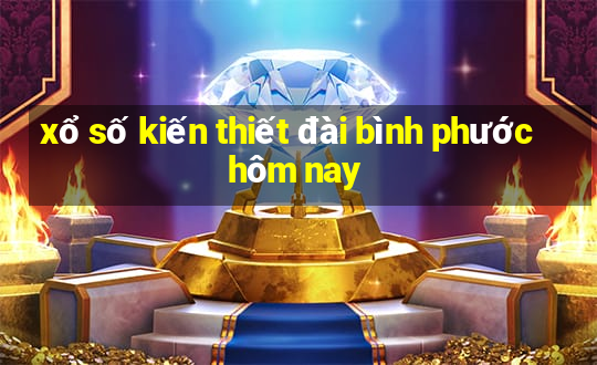 xổ số kiến thiết đài bình phước hôm nay