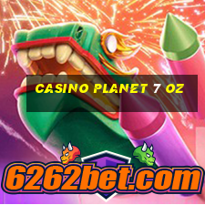 casino planet 7 oz