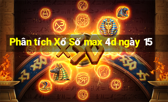 Phân tích Xổ Số max 4d ngày 15