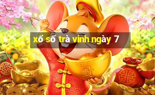 xổ số trà vinh ngày 7