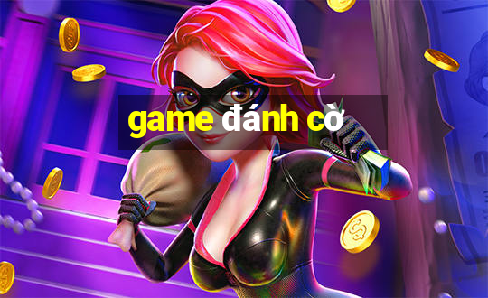 game đánh cờ