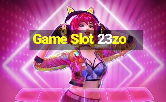 Game Slot 23zo