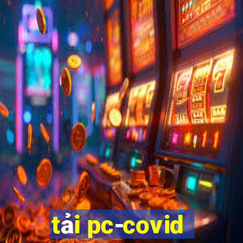 tải pc-covid