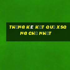 THỐNG KÊ KẾT QUẢ XSQNG Chủ Nhật