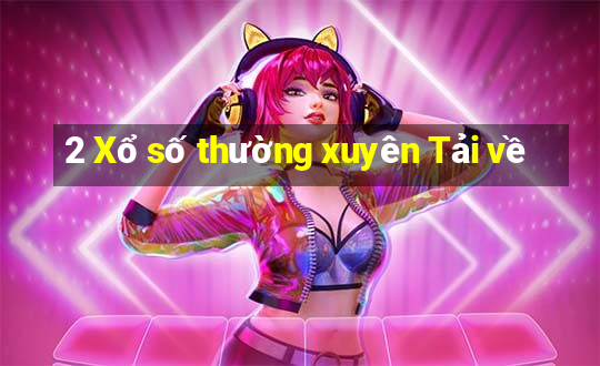 2 Xổ số thường xuyên Tải về