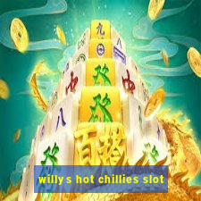 willys hot chillies slot