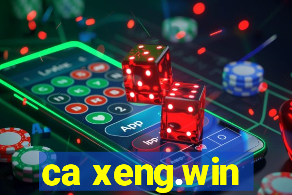 ca xeng.win