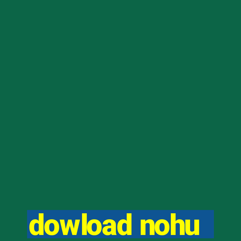 dowload nohu