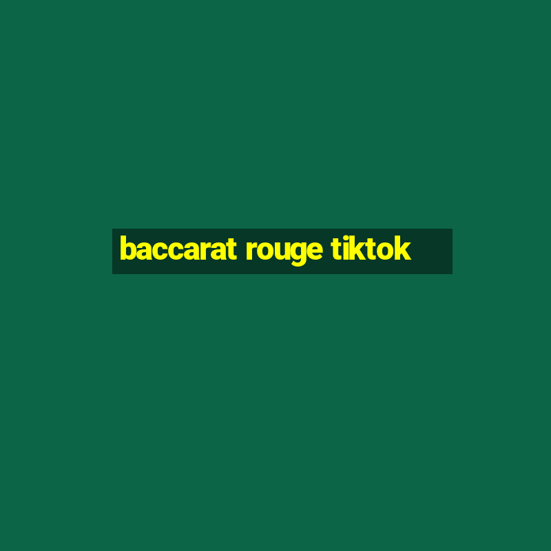 baccarat rouge tiktok