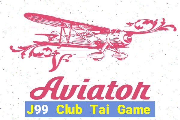 J99 Club Tai Game Bài Đổi Thưởng Uy Tín