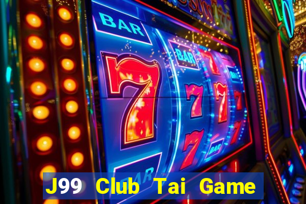 J99 Club Tai Game Bài Đổi Thưởng Uy Tín