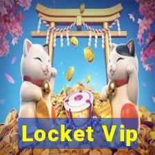 Locket Vip