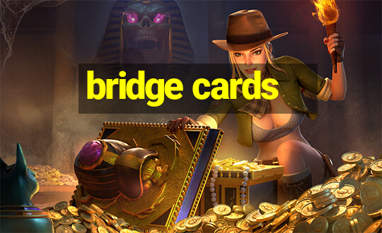 bridge cards