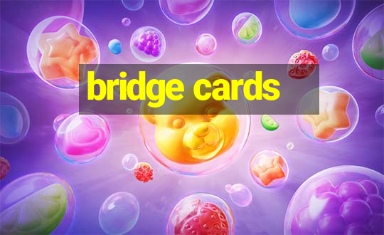 bridge cards