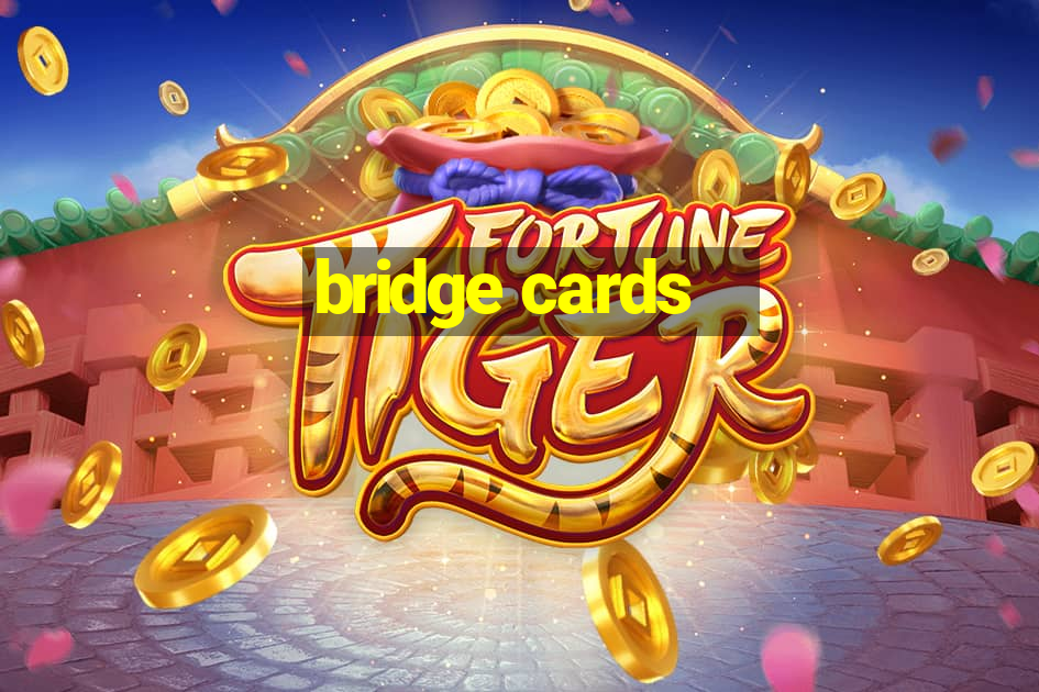 bridge cards