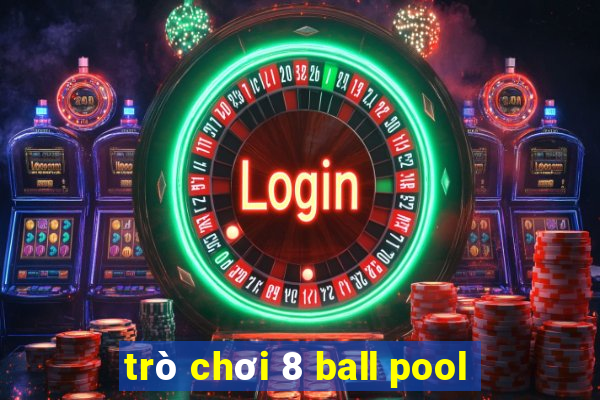 trò chơi 8 ball pool