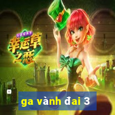 ga vành đai 3