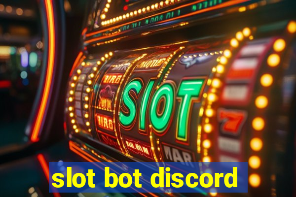 slot bot discord