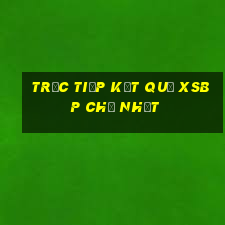 Trực tiếp kết quả XSBP Chủ Nhật