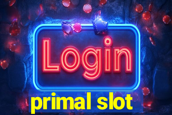 primal slot