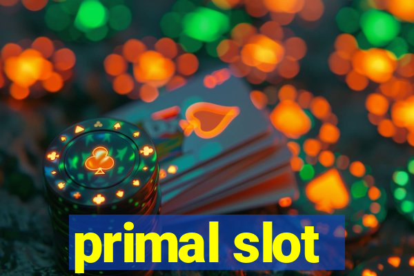 primal slot