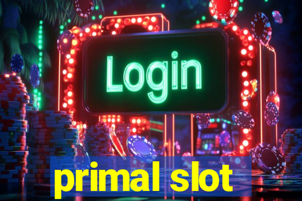 primal slot