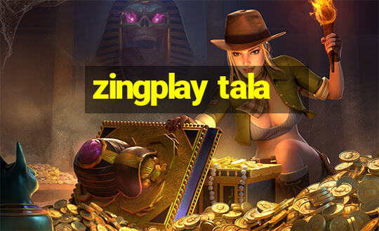 zingplay tala