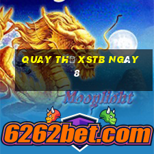 Quay thử XSTB ngày 8