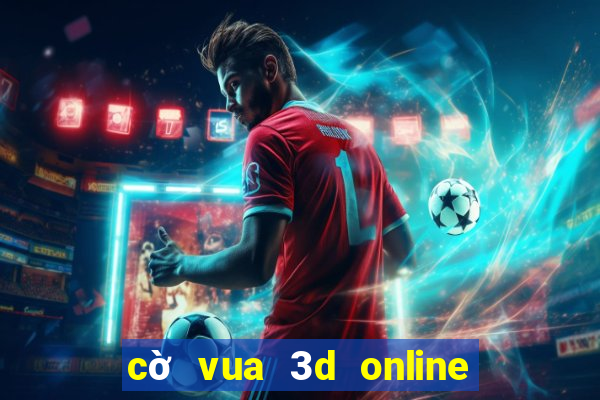 cờ vua 3d online người thật