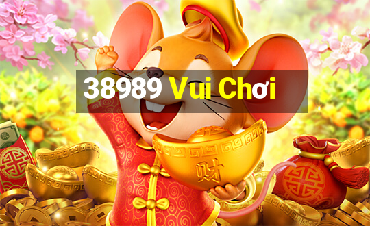 38989 Vui Chơi